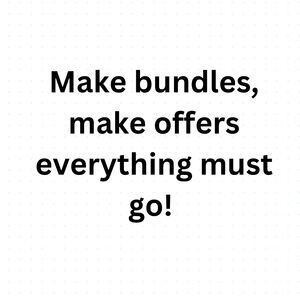 Make Bundles Make Offers Everything Must Go